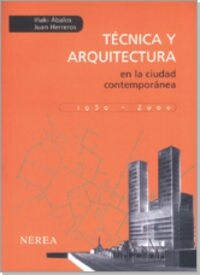 Tecnica y arquitectura en la ciudad contemporanea, 1950-2000 (Fold-out Book or Chart)