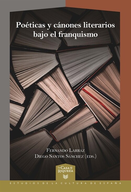 POETICAS Y CANONES LITERARIOS BAJO EL FRANQUISMO (Fold-out Book or Chart)