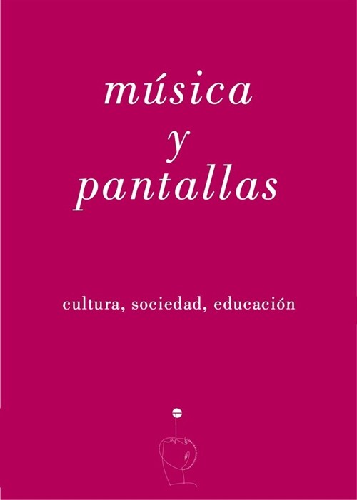 Musica y pantallas (Fold-out Book or Chart)