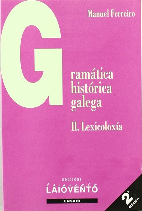 GRAMATICA HISTORICA GALEGA II LEXICOLOXI