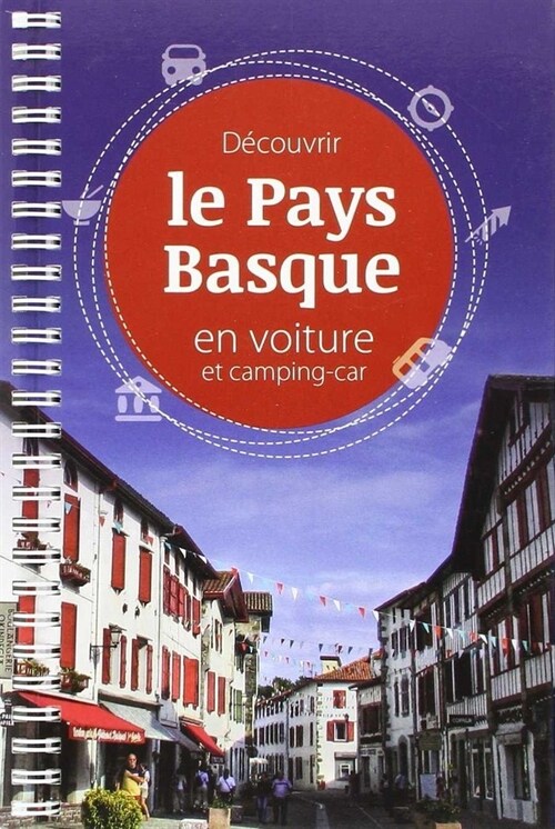 DECOUVRIR LE PAYS BASQUE EN VOITURE ET CAMPING CAR (Fold-out Book or Chart)