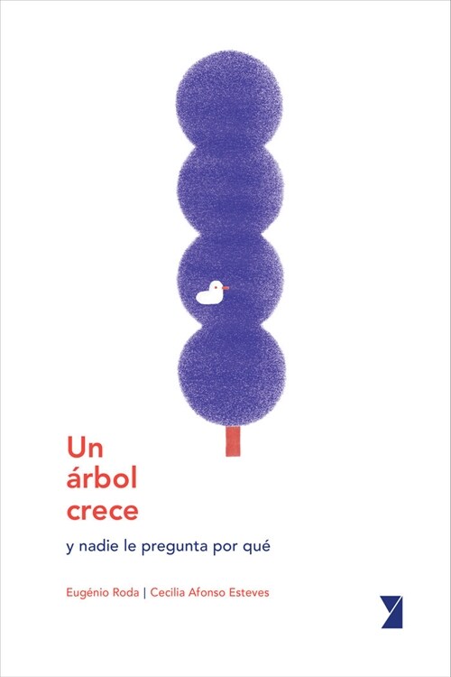 Un arbol crece y nadie le pregunta por que. (Fold-out Book or Chart)