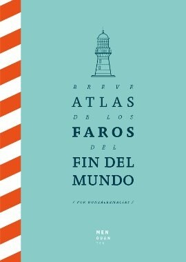 BREVE ATLAS DE LOS FAROS DEL FIN DEL MUNDO (Sheet Map)