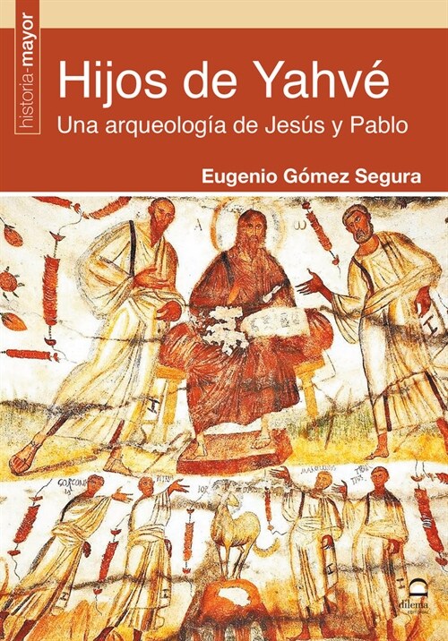 Hijos de Yahve. Una arqueologia de Jesus y Pablo (Rs)