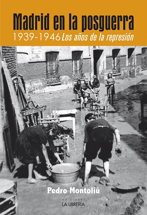 MADRID EN LA POSGUERRA. 1939 -1946 LOS ANOS DE REPRESION