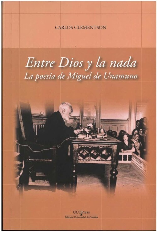 Entre Dios y la nada. La poesia de Miguel de Unamuno (Fold-out Book or Chart)