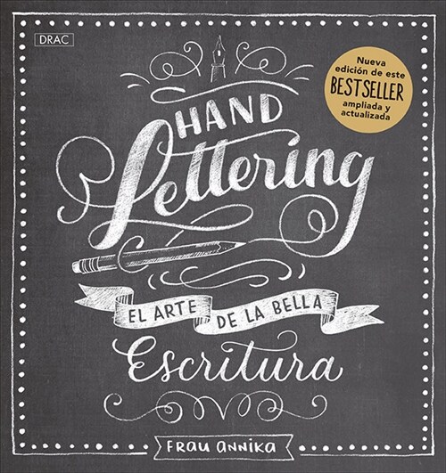 HANDLETTERING EL ARTE DE LA BELLA ESCRITUR (Ot)