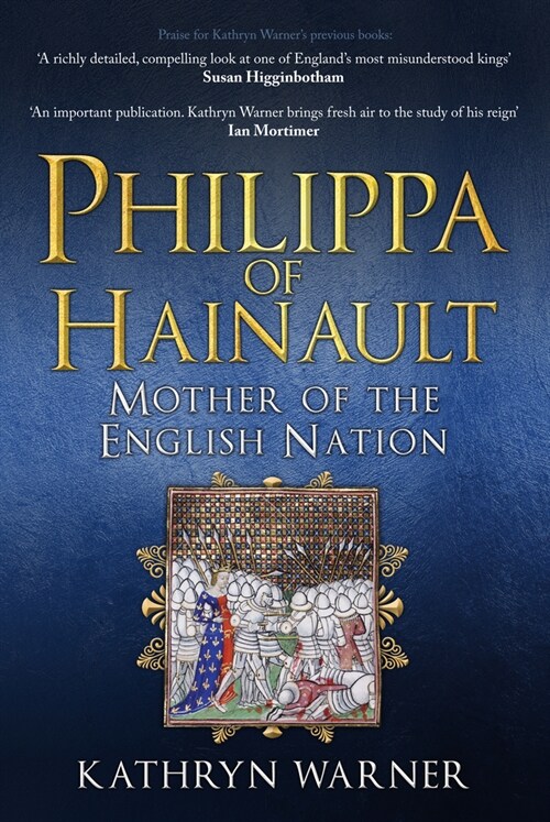 Philippa of Hainault : Mother of the English Nation (Paperback)