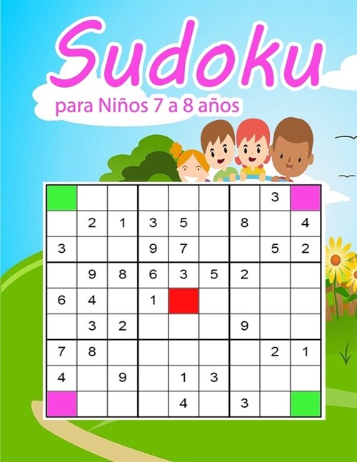 Sudoku para Ni?s 7 a 8 a?s: Rompecabezas y pasatiempos para ni?s de 7-8 a?s Letra Grande (Paperback)