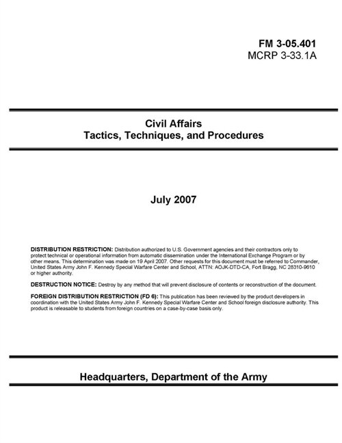 FM 3-05.401 Civil Affairs Tactics, Techniques, and Procedures (Paperback)
