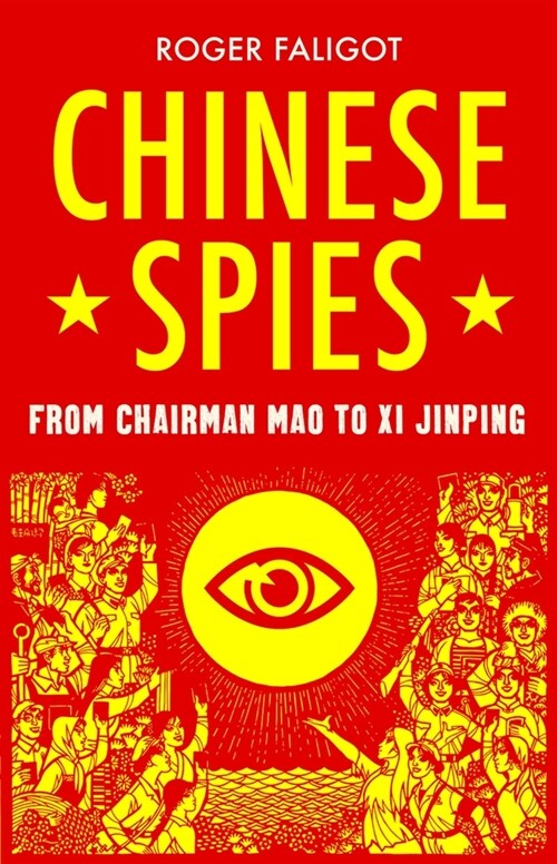 Chinese Spies : From Chairman Mao to Xi Jinping (Paperback)