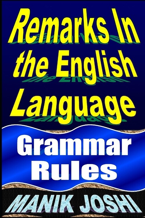 Remarks in the English Language: Grammar Rules (Paperback)