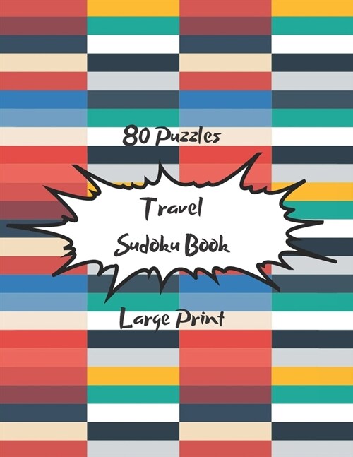 Travel Sudoku Book: Travel Sudoku Book For Adults, Travel Sudoku Puzzle Book, Sudoku Puzzles book Easy, 80 Puzzles with Solutions, Sudoku (Paperback)