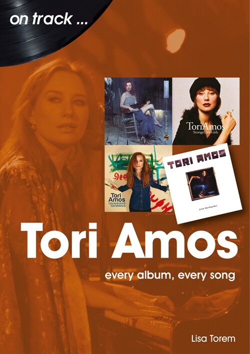 Tori Amos On Track : Every Album, Every Song (Paperback)