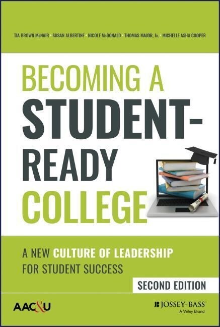 Becoming a Student-Ready College: A New Culture of Leadership for Student Success (Hardcover, 2)