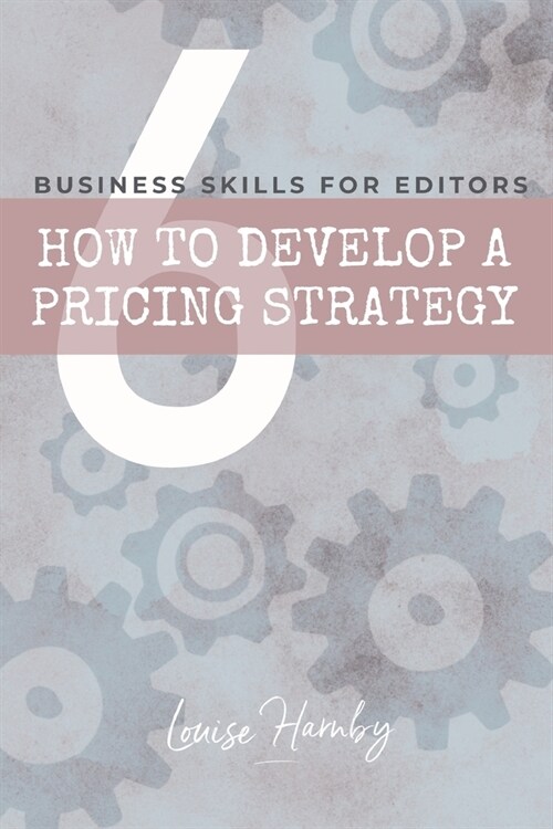 How to Develop a Pricing Strategy (Paperback)