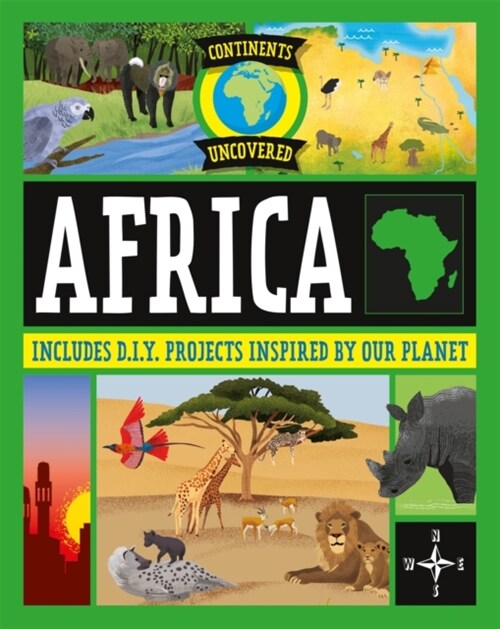 Continents Uncovered: Africa (Paperback, Illustrated ed)