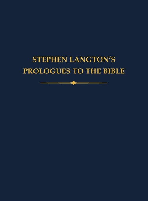 Stephen Langtons Prologues to the Bible (Hardcover)