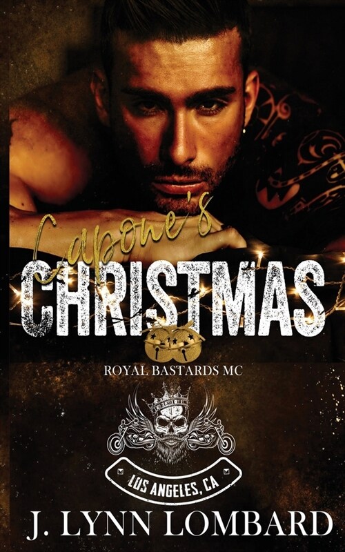 Capones Christmas (RBMC Los Angeles Chapter): Royal Bastards MC Los Angeles, CA Chapter (Paperback)
