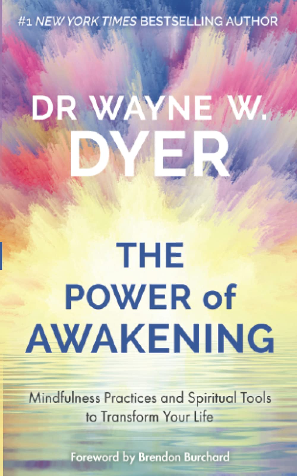 Power of Awakening, The : Mindfulness Practices and Spiritual Tools to Transform Your Life (Paperback)