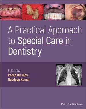 A Practical Approach to Special Care in Dentistry (Hardcover)