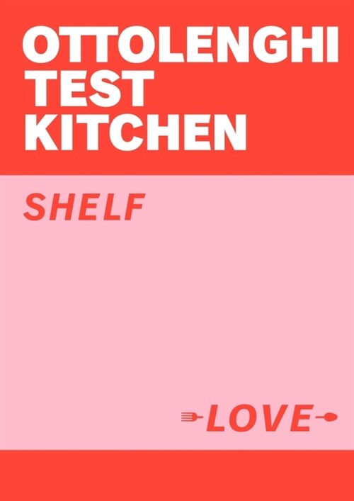 Ottolenghi Test Kitchen: Shelf Love (Paperback)