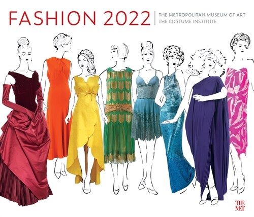 Fashion and the Costume Institute 75th Anniversary 2022 Wall Calendar (Wall)