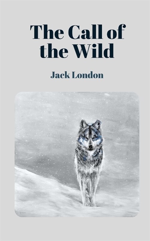 The Call of the Wild (Paperback)