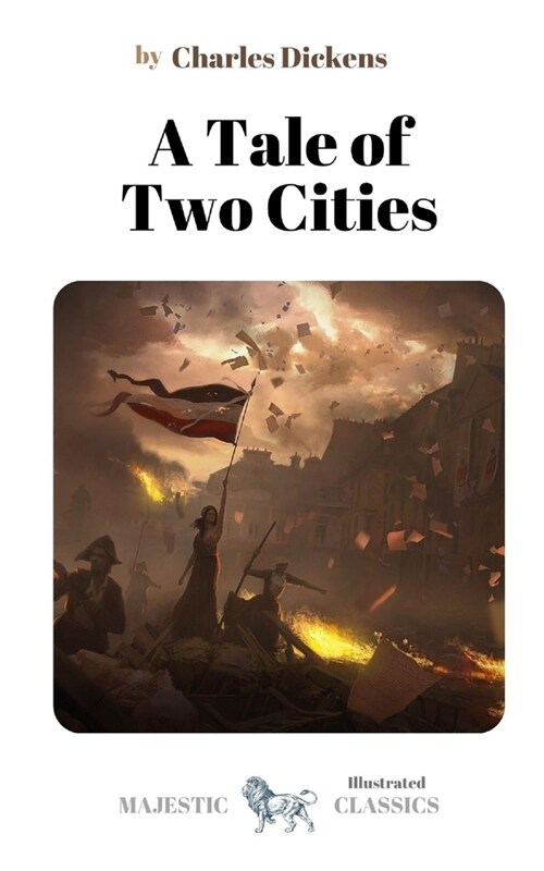 A Tale of Two Cities by Charles Dickens (Illustrated) (Paperback)