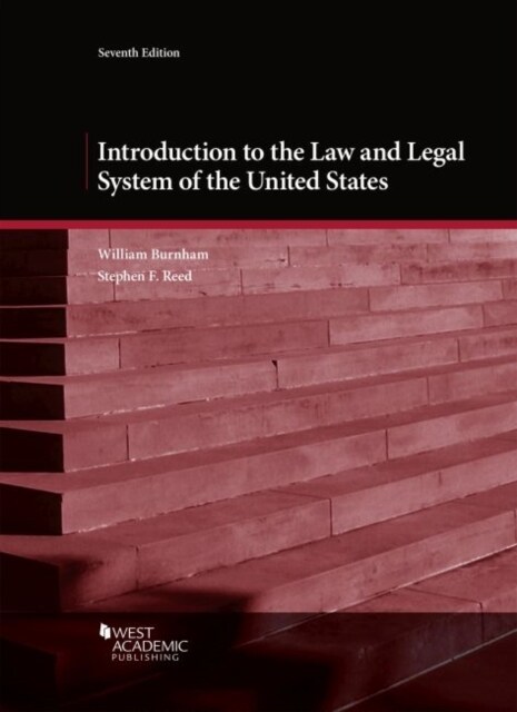 Introduction to the Law and Legal System of the United States (Paperback, 7 Revised edition)