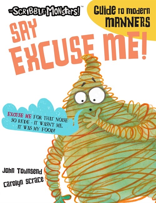 Say Excuse Me! (Paperback, Illustrated ed)