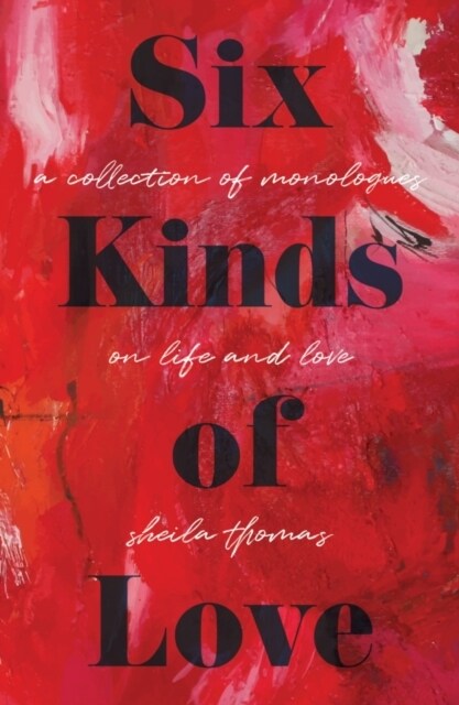 Six Kinds of Love (Paperback)