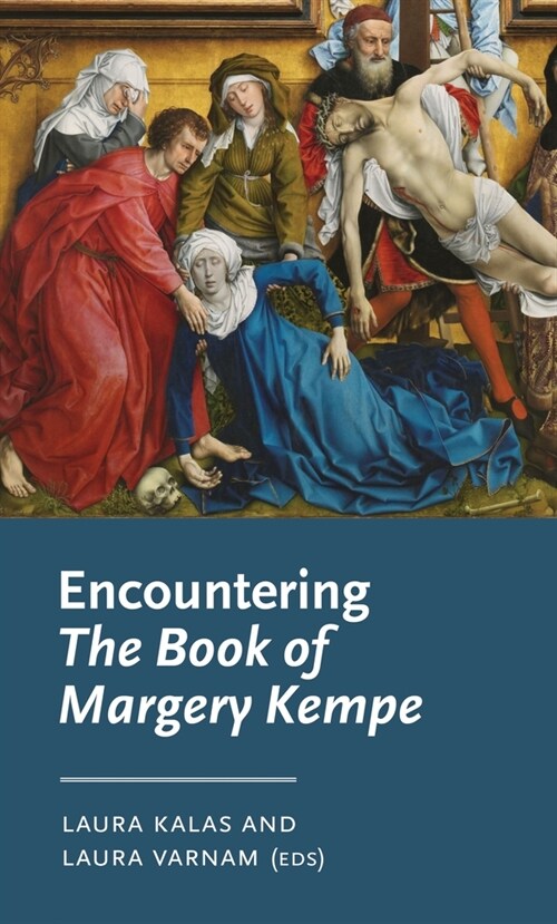 Encountering the Book of Margery Kempe (Hardcover)