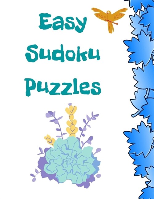 Easy Sudoku Puzzles: Easy Sudoku For Beginners, 80 Large Print Puzzles, One Puzzle Per Page, Brain Games for Kids, Sudoku Puzzles, Easy Sud (Paperback)