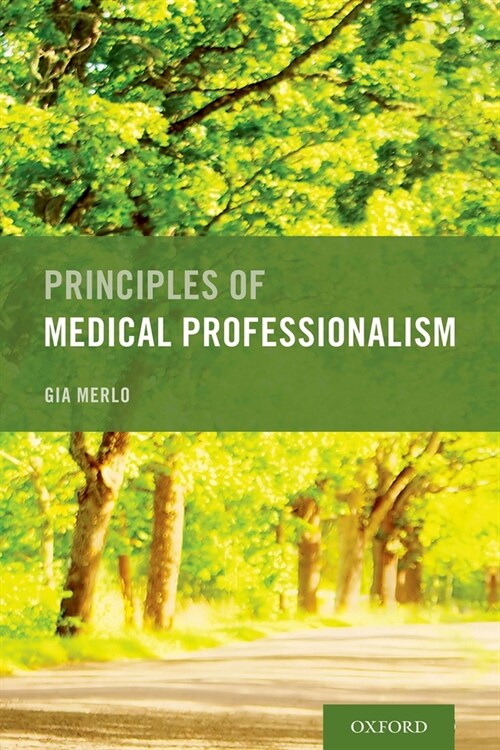 Principles of Medical Professionalism (Paperback)