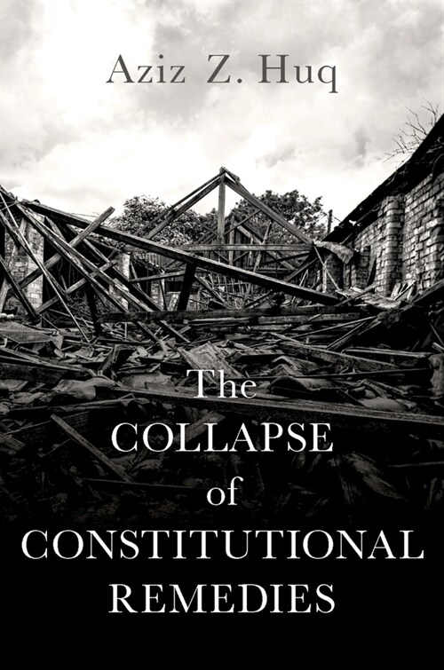 The Collapse of Constitutional Remedies (Hardcover)