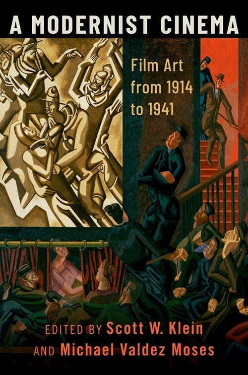 Modernist Cinema: Film Art from 1914 to 1941 (Paperback)