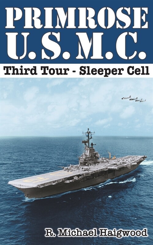 Primrose U.S.M.C. Third Tour: Sleeper Cell (Paperback)