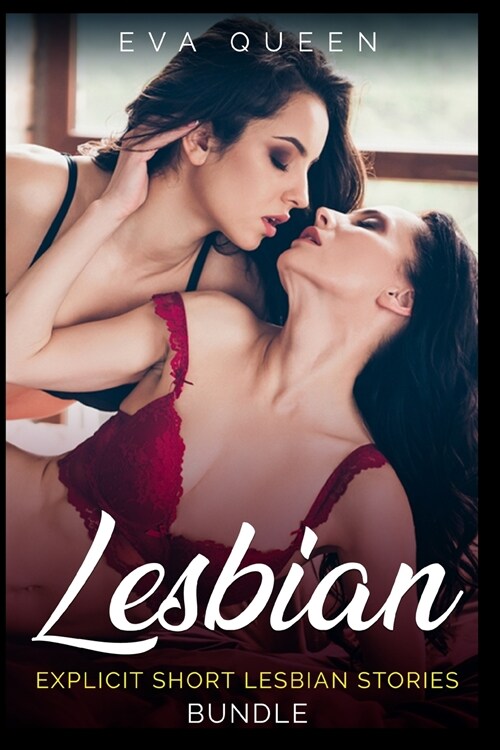 Lesbian: explicit short lesbian stories (Paperback)