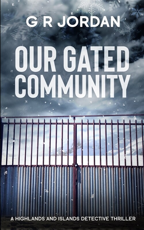 Our Gated Community: A Highlands and Islands Detective Thriller (Paperback)