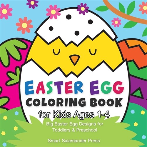 Easter Egg Coloring Book for Kids Ages 1-4: Big Easter Egg Designs for Toddlers & Preschool (Paperback)