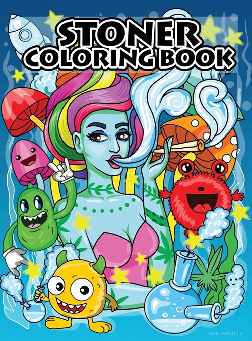 Stoner Coloring Book for Adults (Hardcover)