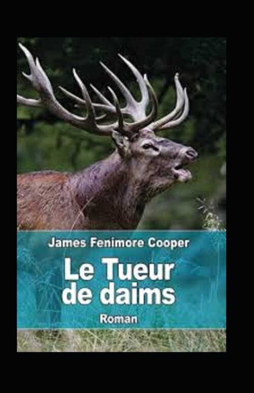 Le Tueur de Daims Annote (Paperback)