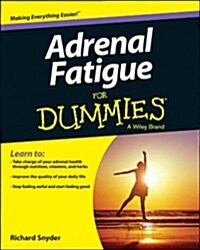 Adrenal Fatigue for Dummies (Paperback, 1st)