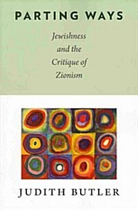 [중고] Parting Ways: Jewishness and the Critique of Zionism (Paperback)