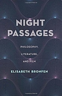 Night Passages: Philosophy, Literature, and Film (Paperback)