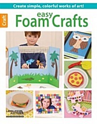 Easy Foam Crafts (Paperback)