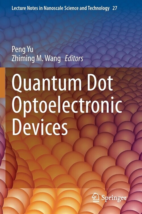 Quantum Dot Optoelectronic Devices (Paperback)