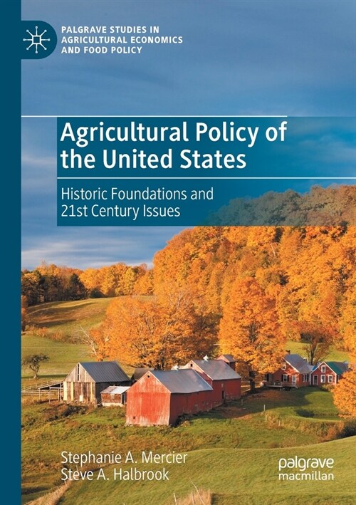 Agricultural Policy of the United States: Historic Foundations and 21st Century Issues (Paperback, 2020)