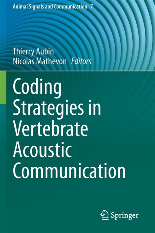 Coding Strategies in Vertebrate Acoustic Communication (Paperback)